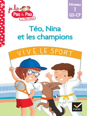 cover image of Téo et Nina GS-CP niveau 1--Téo, Nina et les champions